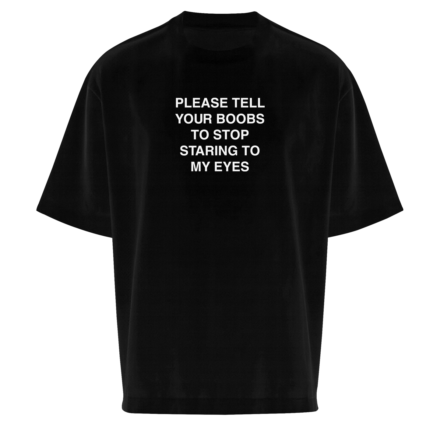 "Please Tell Your Boobs"